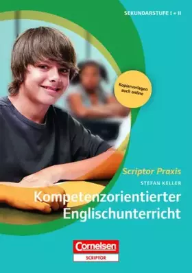 Couverture du produit · Scriptor Praxis: Kompetenzorientierter Englischunterricht - Buch mit Kopiervorlagen über Webcode