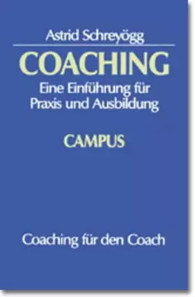 Couverture du produit · Coaching: Eine Einführung für Praxis und Ausbildung