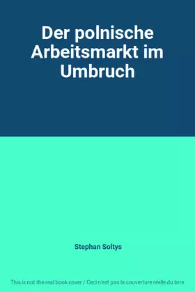 Couverture du produit · Der polnische Arbeitsmarkt im Umbruch