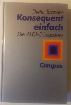 Couverture du produit · Konsequent einfach: Die Aldi-Erfolgsstory