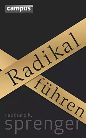 Couverture du produit · Radikal führen: plus E-Book inside (ePub, mobi oder pdf)