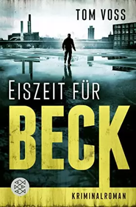 Couverture du produit · Eiszeit für Beck: Kriminalroman