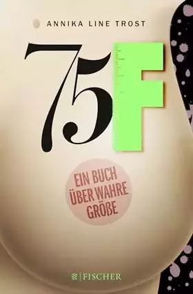 Couverture du produit · 75F - Ein Buch über wahre Größe (Fischer Paperback)