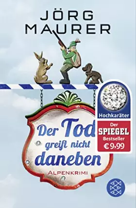 Couverture du produit · Der Tod greift nicht daneben: Alpenkrimi