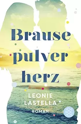 Couverture du produit · Brausepulverherz: Roman