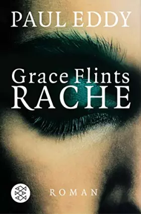 Couverture du produit · Grace Flints Rache: Roman