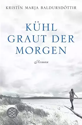 Couverture du produit · Kühl graut der Morgen: Roman