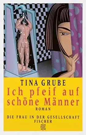 Couverture du produit · Ich pfeif auf schöne Männer.
