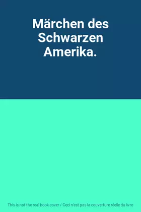 Couverture du produit · Märchen des Schwarzen Amerika.