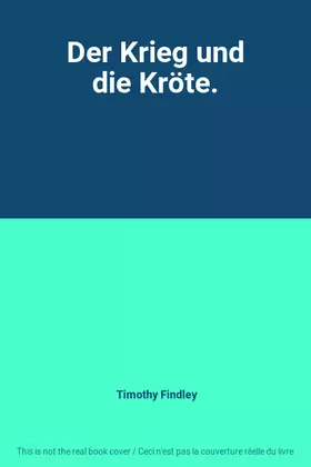 Couverture du produit · Der Krieg und die Kröte.