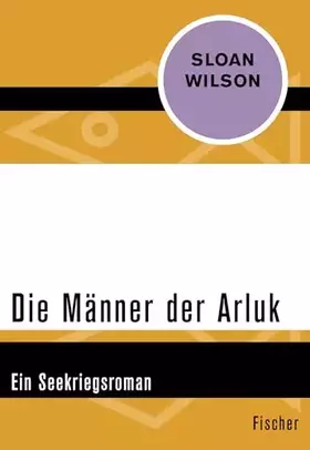 Couverture du produit · Die Männer der Arluk: Ein Seekriegsroman