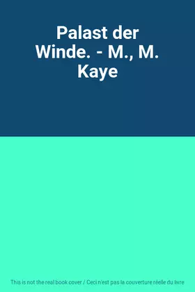 Couverture du produit · Palast der Winde. - M., M. Kaye