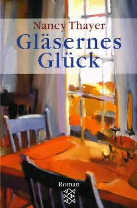 Couverture du produit · Gläsernes Glück: Roman