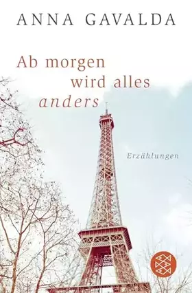 Couverture du produit · Ab morgen wird alles anders: Erzählungen