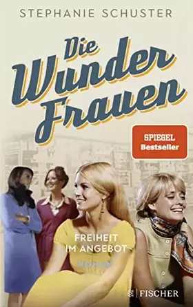 Couverture du produit · Die Wunderfrauen - Freiheit im Angebot