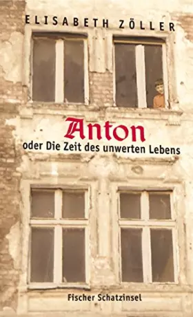Couverture du produit · Anton oder Die Zeit des unwerten Lebens.