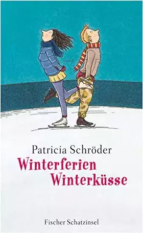 Couverture du produit · Winterferien, Winterküsse (Kinderbuch Hardcover)