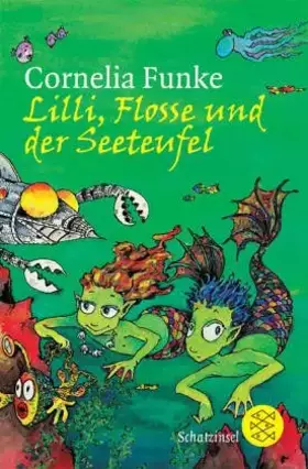 Couverture du produit · Lilli, Flosse und der Seeteufel.