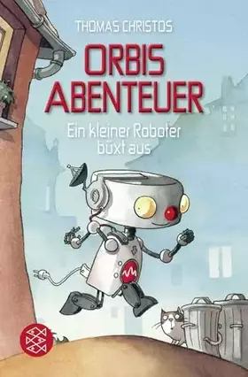 Couverture du produit · Orbis Abenteuer – Ein kleiner Roboter büxt aus