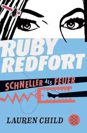 Couverture du produit · Ruby Redfort – Schneller als Feuer
