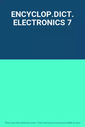 Couverture du produit · ENCYCLOP.DICT. ELECTRONICS 7