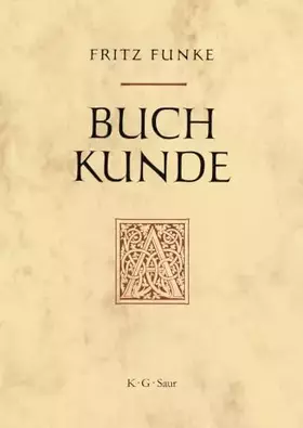 Couverture du produit · Buchkunde: Ein Überblick über die Geschichte des Buches