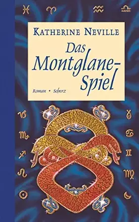 Couverture du produit · Das Montglane- Spiel. Roman.