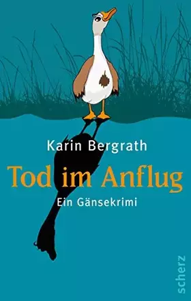 Couverture du produit · Tod im Anflug. Ein Gänsekrimi.