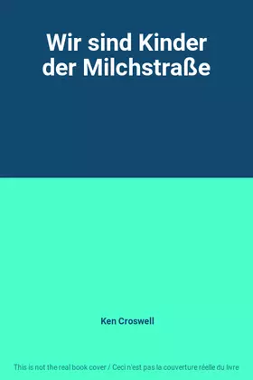 Couverture du produit · Wir sind Kinder der Milchstraße
