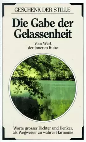 Couverture du produit · Die Gabe der Gelassenheit