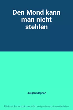 Couverture du produit · Den Mond kann man nicht stehlen