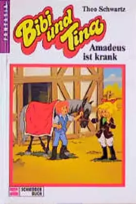 Couverture du produit · Bibi und Tina, Bd.2, Amadeus ist krank