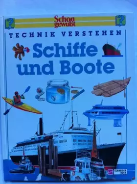 Couverture du produit · Schon gewusst. Technik verstehen / Schiffe und Boote