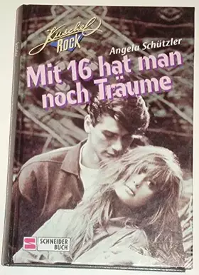 Couverture du produit · Mit 16 hat man noch Träume (Kuschelrock)