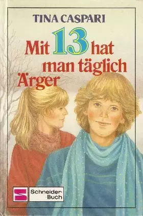 Couverture du produit · Mit 13 hat man täglich Ärger