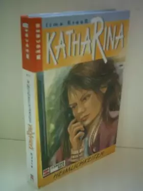 Couverture du produit · Katharina, Bd.2, Heimlichkeiten