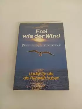 Couverture du produit · Frei wie der Wind.