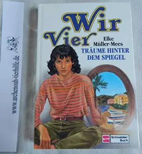 Couverture du produit · Wir vier / Träume hinter dem Spiegel