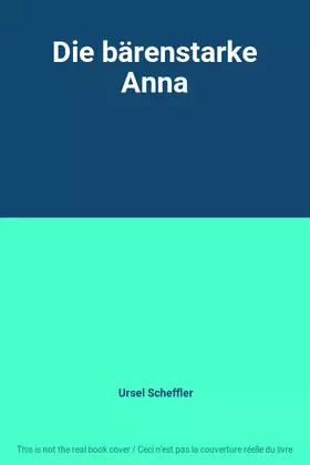 Couverture du produit · Die bärenstarke Anna