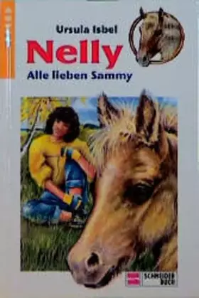 Couverture du produit · Nelly, Bd.7, Alle lieben Sammy