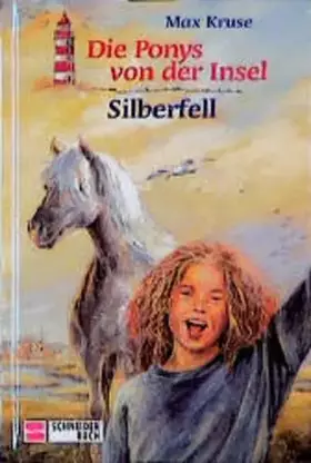 Couverture du produit · Die Ponys von der Insel, Bd.3, Silberfell