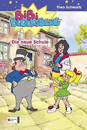 Couverture du produit · Bibi Blocksberg, Band 07: Die neue Schule