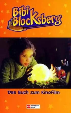Couverture du produit · Bibi Blocksberg. Das Buch zum ersten Kinofilm