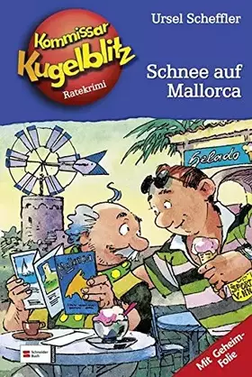 Couverture du produit · Kommissar Kugelblitz 26. Schnee auf Mallorca.