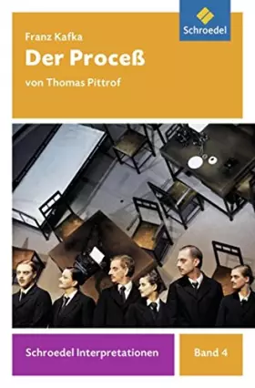 Couverture du produit · Schroedel Interpretationen: Franz Kafka: Der Proceß