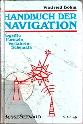 Couverture du produit · Handbuch der Navigation. Begriffe, Formeln, Verfahren, Schemata