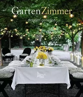 Couverture du produit · GartenZimmer: Draussen geniessen