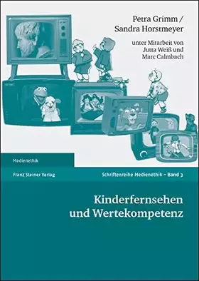 Couverture du produit · Kinderfernsehen und Wertekompetenz (Medienethik, Band 3)