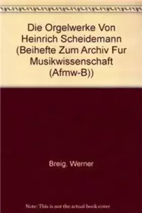Couverture du produit · Die Orgelwerke von Heinrich Scheidemann