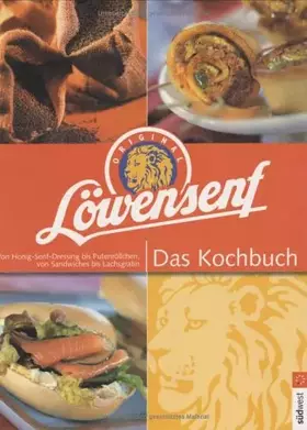 Couverture du produit · Löwensenf, Das Kochbuch